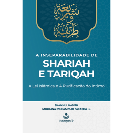 A Inseparabilidade de Shariah e Tariqah